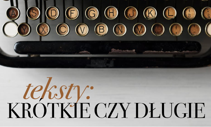 Krótkie czy długie teksty na stronie internetowej? Wpływ liczby słów na pozycjonowanie