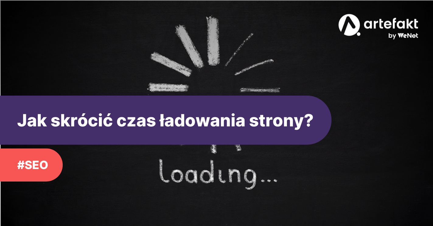 Jak skrócić czas ładowania strony? – 6 wskazówek