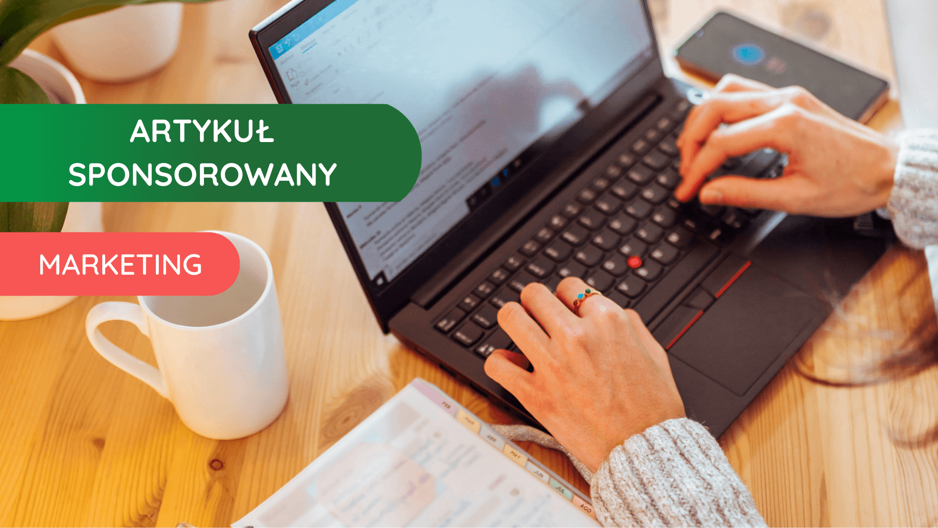 Artykuły sponsorowane – czym są i jak je tworzyć