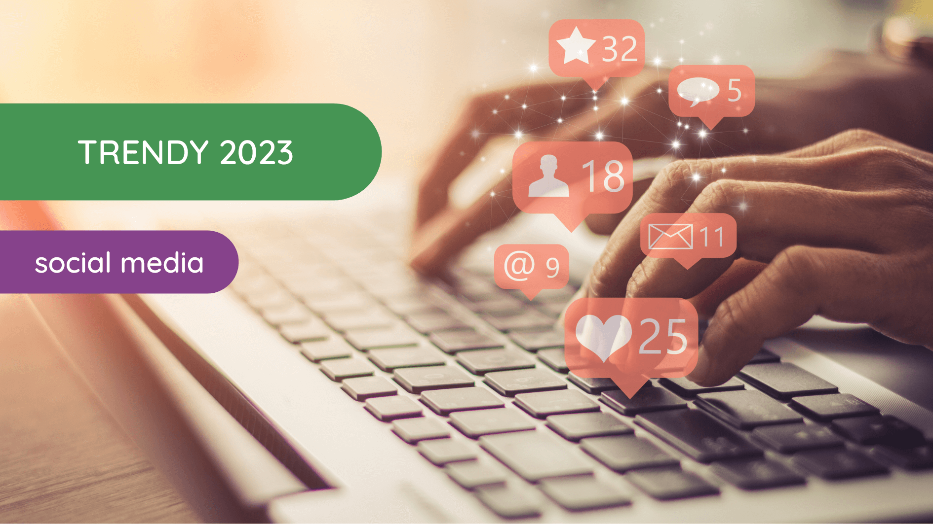 5 najważniejszych trendów w social mediach na 2023 rok, które musisz znać!