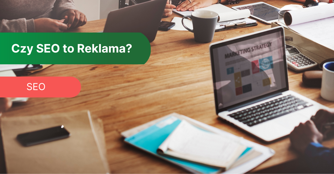 Czy pozycjonowanie stron jest reklamą?