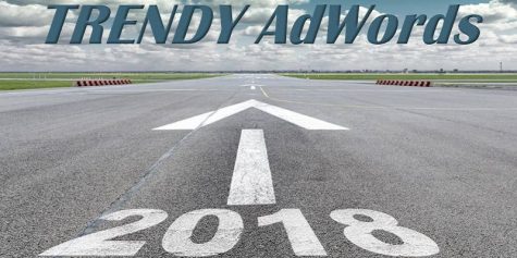 trendy adwords 2018