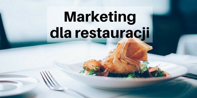 Jak wypromować restaurację w sieci przez kampanie Facebook Ads i Google Ads