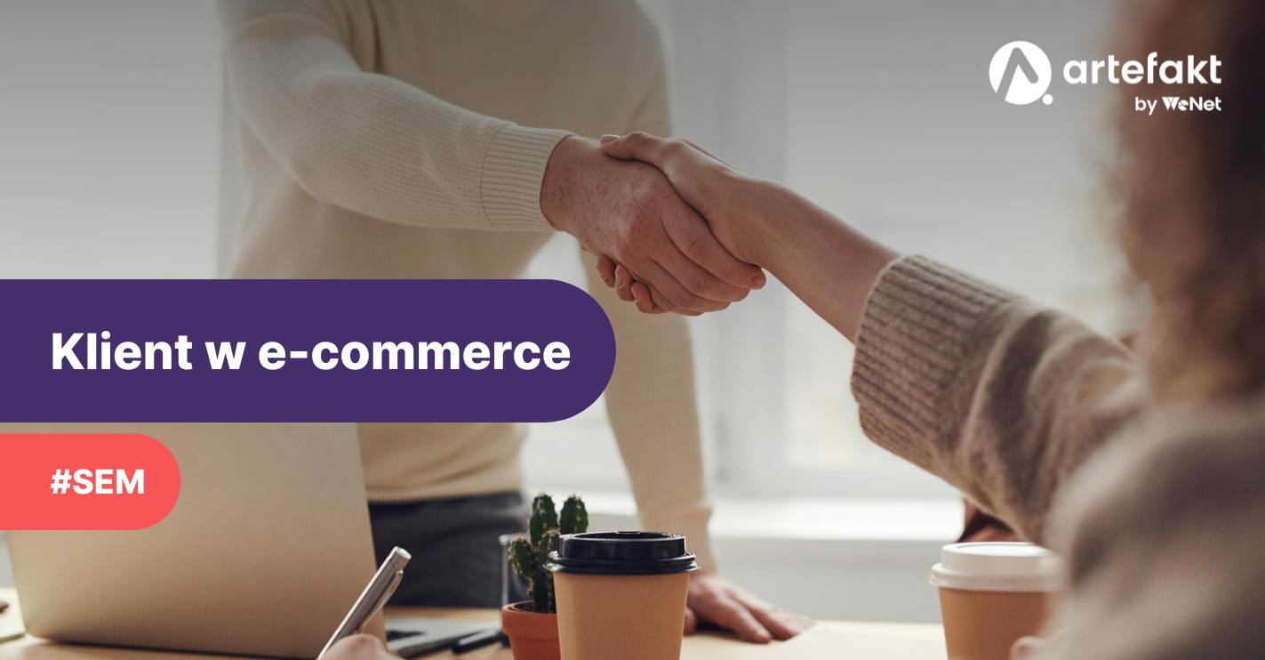 Kim jest klient w e commerce i jakie są jego rodzaje?