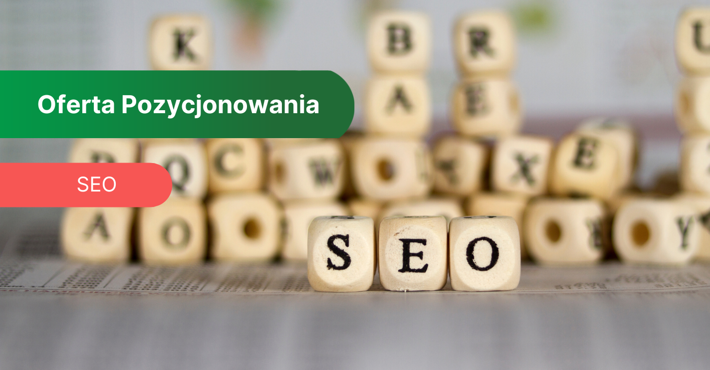 Co powinna zawierać oferta pozycjonowania? 