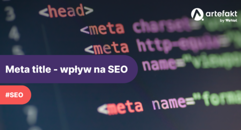 Meta title - jaki ma wplyw na pozycjonowanie?