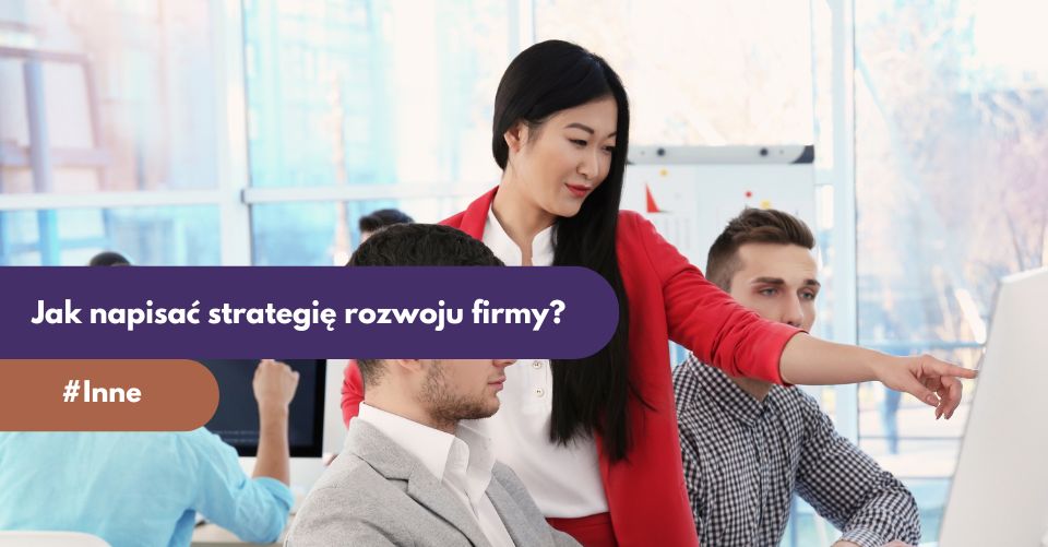 Jak napisać strategię firmy?