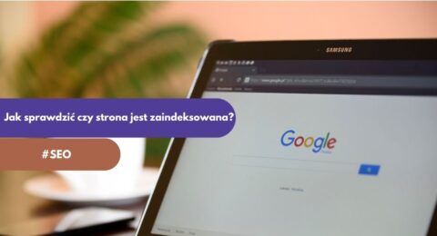 indeksacja strony w Google