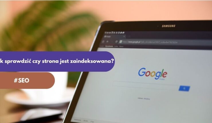 indeksacja strony w Google
