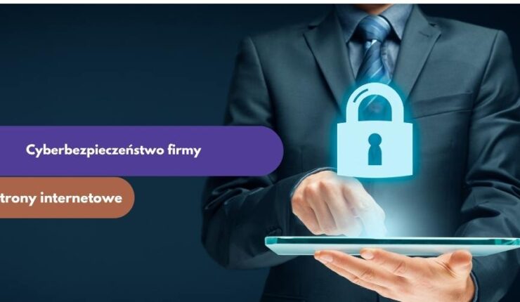 cyberbezpieczeństwo firmy