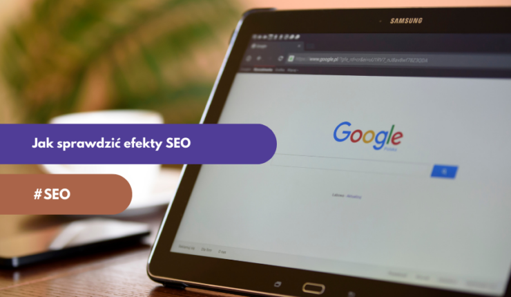 Pozycja i widoczność w Google – jak sprawdzić?