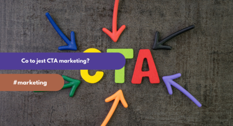 Co to jest CTA marketing?
